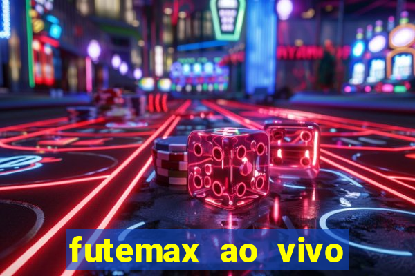 futemax ao vivo futebol ao vivo hoje